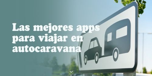 Las mejores apps para viajar en autocaravana